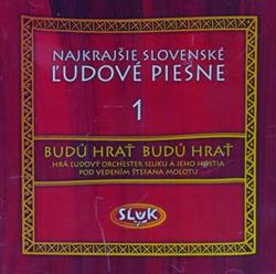 descargar álbum SĽUK - Najkrajšie Slovenské Ľudové Piesne 1 Budú Hrať Budú Hrať