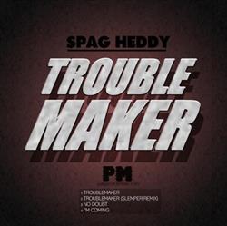 last ned album Spag Heddy - Troublemaker EP