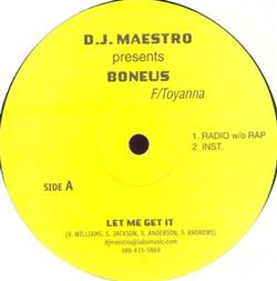 online anhören DJ Maestro Presents Boneus F Toyanna - Let Me Get It