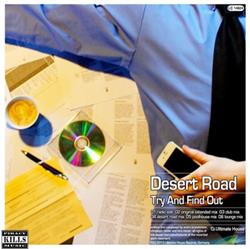 Download Desert Road - Try And Find Out