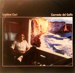 lytte på nettet Luciano Ceri - Corrente Del Golfo
