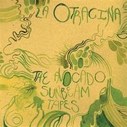 lataa albumi La Otracina - The Avocado Sunbeam Tapes