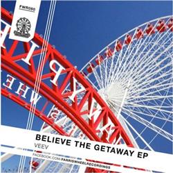 lataa albumi Veev - Believe The Getaway EP