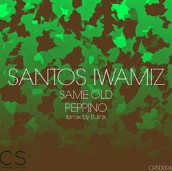 Download Santos Iwamiz - Same Old Peppino