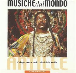 last ned album Various - Centro E Sud America Antille Calypso Soca E Zouk I Ritmi Delle Antille