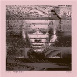 last ned album Phono - Fractions EP