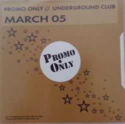 descargar álbum Various - Promo Only Underground Club March 2005