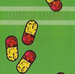 télécharger l'album Transistor Transistor - Put Down The Bible Pick Up The Bottle