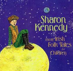 Download Sharon Kennedy - More Irish Folk Tales For Children