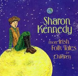 Sharon Kennedy - More Irish Folk Tales For Children