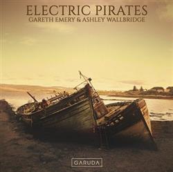 Download Gareth Emery & Ashley Wallbridge - Electric Pirates