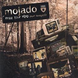 Mojado Feat Headless - Free Your Mind