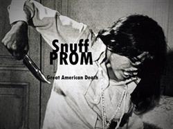 descargar álbum Snuff Prom - Great American Death