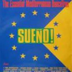 Album herunterladen Various - Sueño The Essential Mediterranean Dancetrax