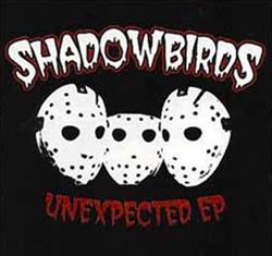 Ati Edge And The Shadowbirds - Unexpected EP