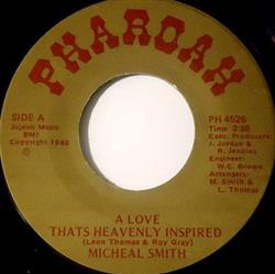 Album herunterladen Micheal Smith - A Love Thats Heavenly Inspired Because Of You