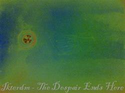 Download Ikterdm - The Despair Ends Here