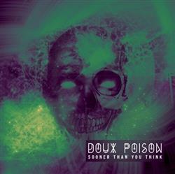 Download Doux Poison - Sooner Than You Think