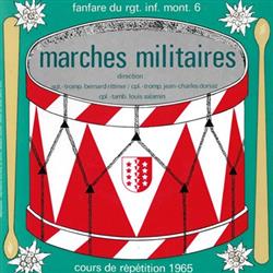 Album herunterladen Fanfare Du Rgt Inf Mont 6 - Marches Militaires