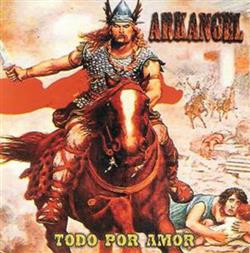 lytte på nettet Arkangel - Todo Por Amor