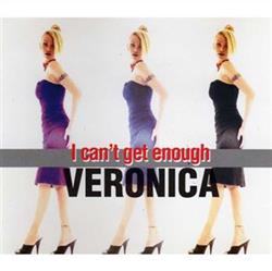 Download Veronica - I Cant Get Enough