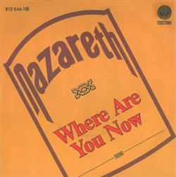 lataa albumi Nazareth - Where Are You Now