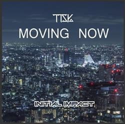 télécharger l'album TTSYa - Moving Now