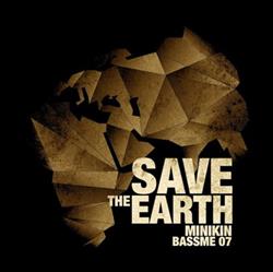 lytte på nettet Minikin - Save The Earth