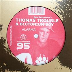télécharger l'album Thomas Trouble & Blutonium Boy - Alarma