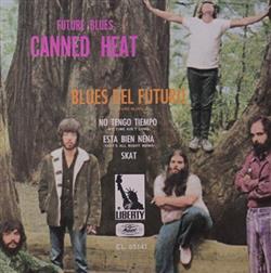 Album herunterladen Canned Heat - Blues Del Futuro Future Blues
