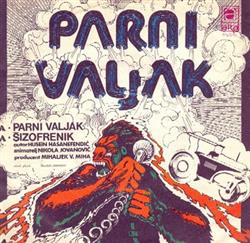 descargar álbum Parni Valjak - Parni Valjak Šizofrenik