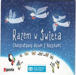 last ned album Various - Razem W Święta Charytatywny Album Z Kolędami