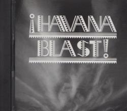 lyssna på nätet Havana Blast - Havana Blast