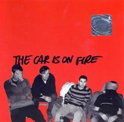 descargar álbum The Car Is On Fire - The Car Is On Fire