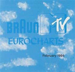 online anhören Various - Braun MTV Eurocharts February 1994