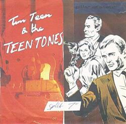 online luisteren Tim Teen & The Teen Tones Pillar Of State - Split 7