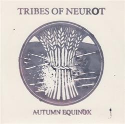 descargar álbum Tribes Of Neurot - Autumn Equinox 1999