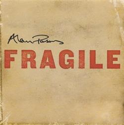 lataa albumi Alan Parsons - Fragile Do You Live At All