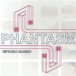 Download Phantasm - Impossible Machines