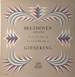 Download Ludwig van Beethoven, Walter Gieseking - Sonatas No 30 in E Opus 109 No 31 in A Flat Opus 110