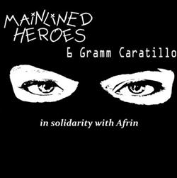 Download 6 Gramm Caratillo, Mainlined Heroes - In Solidarity With Afrin