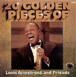 escuchar en línea Louis Armstrong - 20 Golden Pieces Of Louis Armstrong And Friends