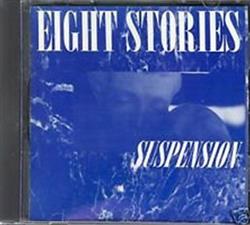 lytte på nettet Eight Stories - Suspension