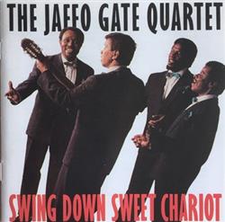 The Jaffo Gate Quartet - Swing Down Sweet Chariot