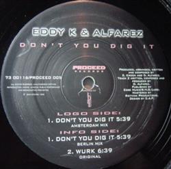 Download Eddy K & Alfarez - Dont You Dig It Wurk