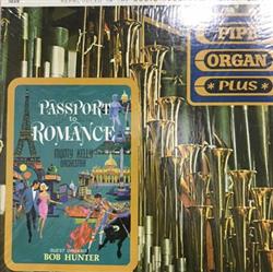 online anhören Monty Kelly Orchestra, Bob Hunter - Passport To Romance