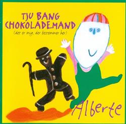 Album herunterladen Alberte - Tju Bang Chokolademand Det Er Mig Der Bestemmer Her