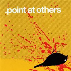 écouter en ligne Point At Others - Point At Others