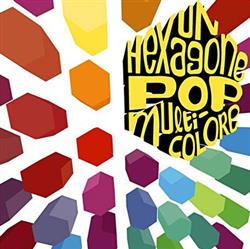 Minuscule Hey - Un Hexagone Pop Multicolore