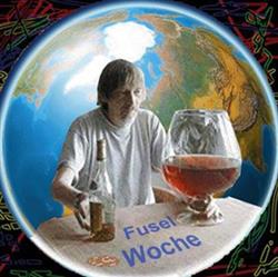 lyssna på nätet Fuselwoche - Alle Zeit Der Welt